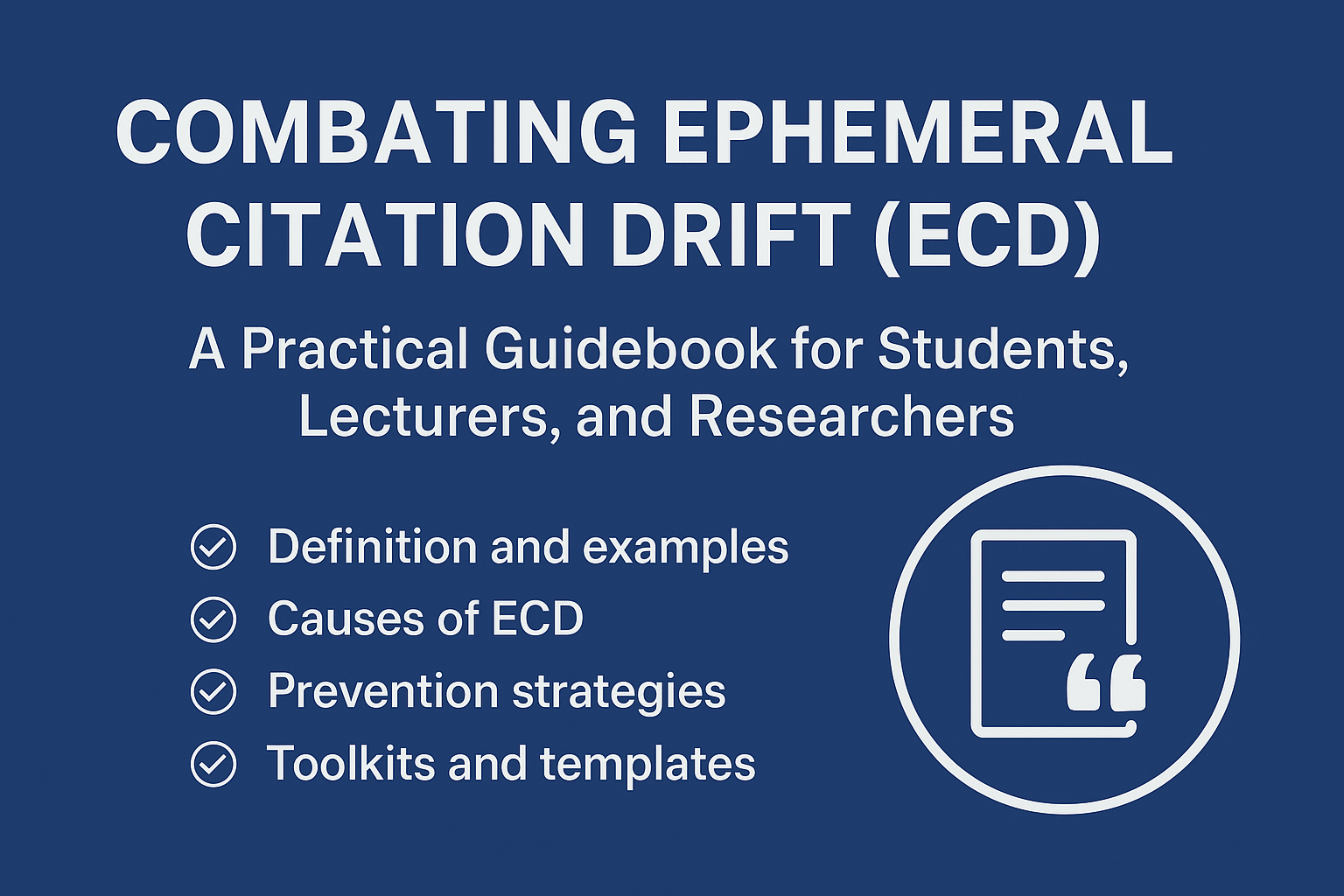 Cover graphic for Combatting Ephemeral Citation Drift (ECD) guidebook featuring title, checklist points, and academic research icon on a blue background.